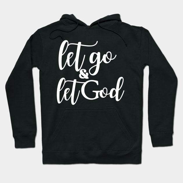 Let Go and Let God Hoodie by Therapy for Christians